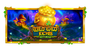Wild Wild Riches Returns